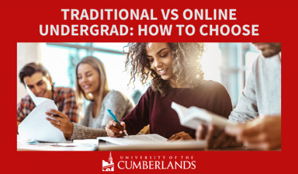Traditional vs Online Undergrad: How to Choose - Univ of the Cumberlands