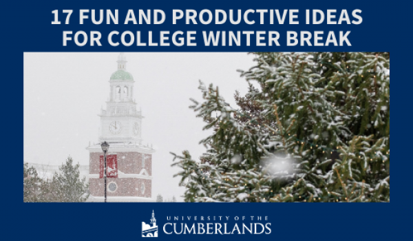 17 Fun and Productive Ideas to Amp Up College Winter Break - UC