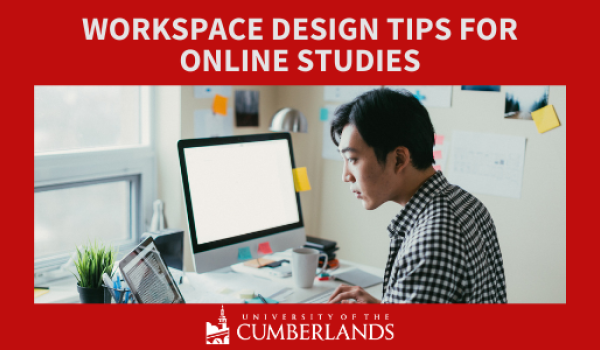 Workspace Design Tips for Online Students - UC