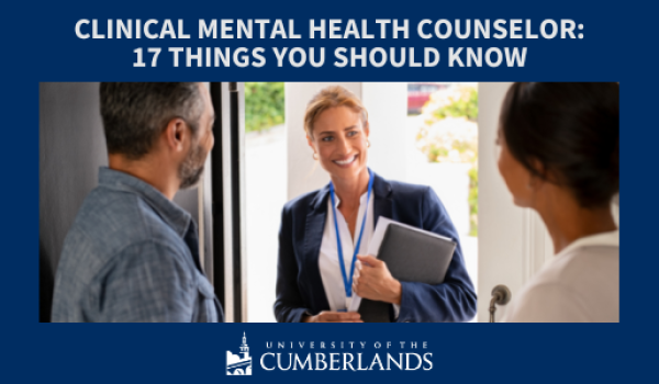 Clinical Mental Health Counselor 17 Things You Should Know - University of the Cumberlands graphic