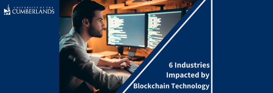 6 Industries Impacted by Blockchain Technology - University of the Cumberlands