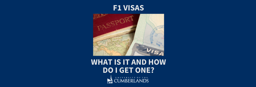 F1 Visas: What is it and how do I get one? - University of the Cumberlands