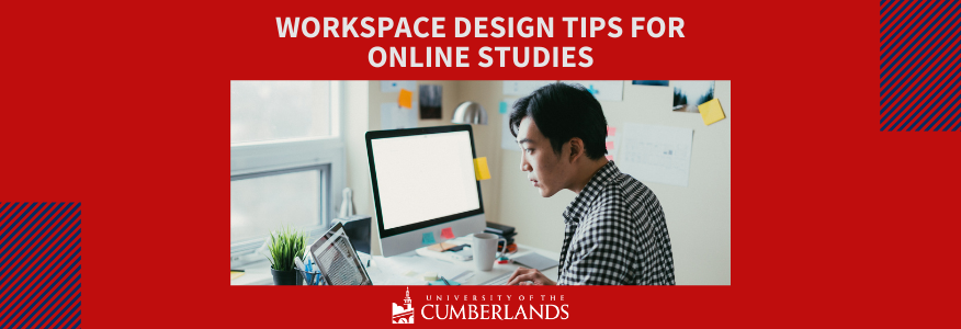 Workspace Design Tips for Online Students - UC