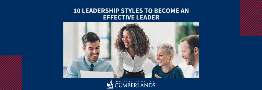  Using 10 Leadership Styles to Become an Effective Leader 