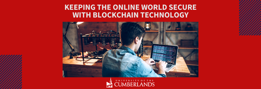 Keeping the Online World Safe and Secure with Blockchain Technology  